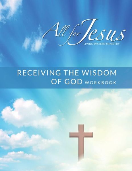 Cover for Richard Case · Receiving God's Wisdom - On-Line Course Workbook (Paperback Book) (2021)