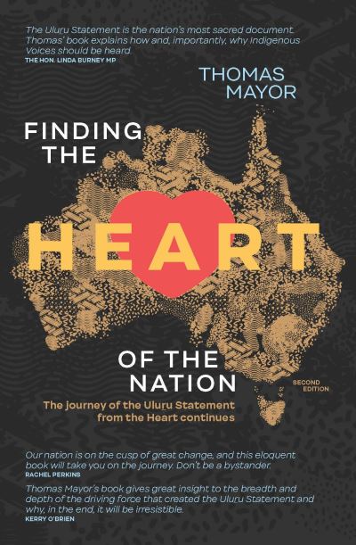 Cover for Thomas Mayo · Finding the Heart of the Nation 2nd edition: The Journey of the Uluru Statement from the Heart Continues (Pocketbok) [Second Edition, New edition] (2022)