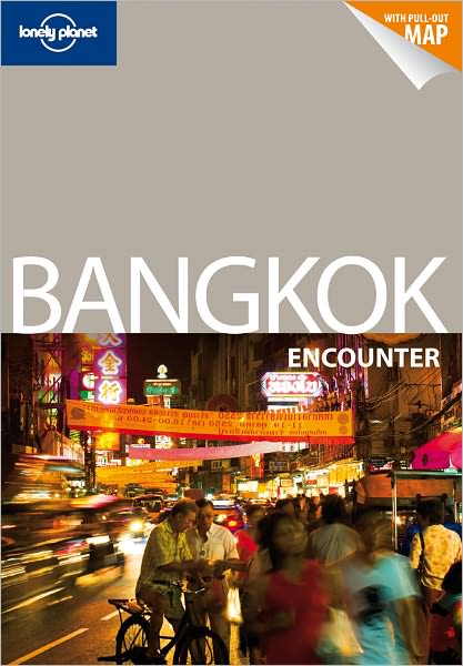 Cover for Austin Bush · Lonely Planet Encounter: Bangkok Encounter (Book) [3. wydanie] (2011)