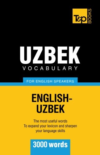 Cover for Andrey Taranov · Uzbek Vocabulary for English Speakers - 3000 Words (Paperback Book) (2012)