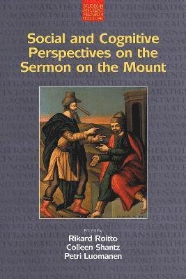 Cover for Rikard Roitto · Social and Cognitive Perspectives on the Sermon on the Mount - Studies in Ancient Religion and Culture (Gebundenes Buch) (2021)