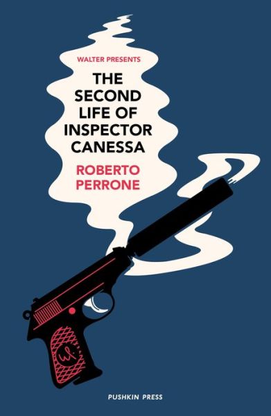 Cover for Roberto Perrone · The Second Life of Inspector Canessa - Walter Presents (Paperback Book) (2020)