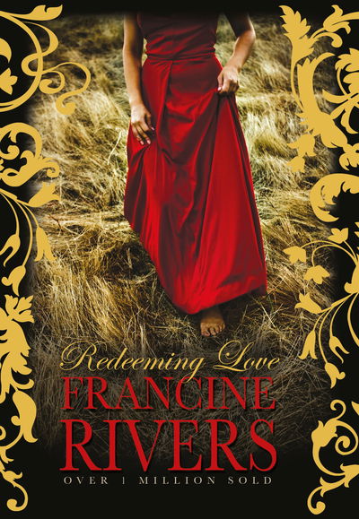 Cover for Francine Rivers · Redeeming Love (Innbunden bok) [New edition] (2020)