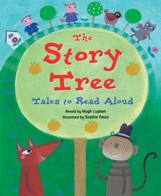 The Story Tree - Hugh Lupton - Livros - Barefoot Books Ltd - 9781782854210 - 1 de março de 2019