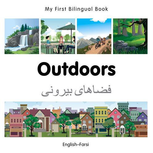 Cover for Milet Publishing · My First Bilingual Book -  Outdoors (English-Farsi) - My First Bilingual Book (Board book) (2015)