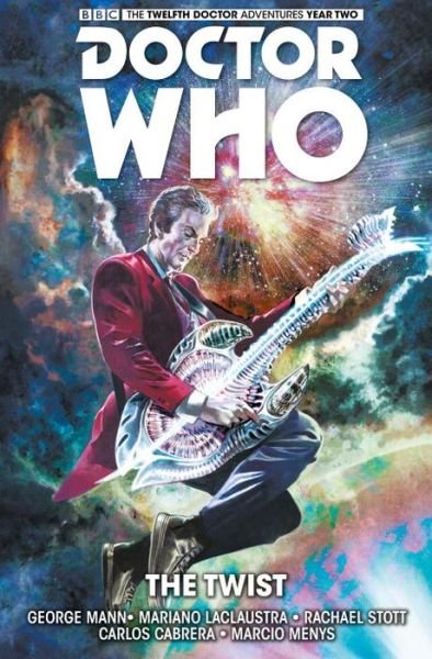 Cover for George Mann · Doctor Who: The Twelfth Doctor Vol. 5: The Twist (Paperback Book) (2017)