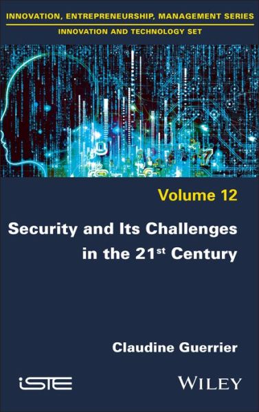 Cover for Guerrier, Claudine (Institut Mines-Telecom Business School, France) · Security and its Challenges in the 21st Century (Hardcover Book) (2021)