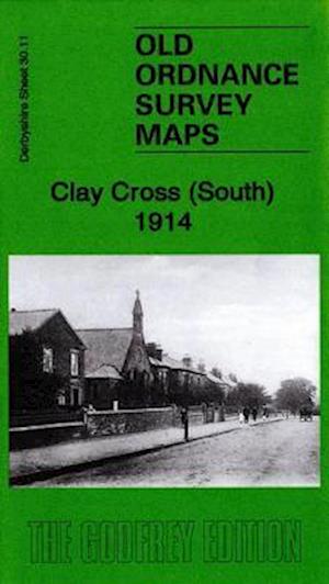 Cover for Barrie Trinder · Clay Cross (South) 1914 : Derbyshire Sheet 30.11 (Map) (2020)