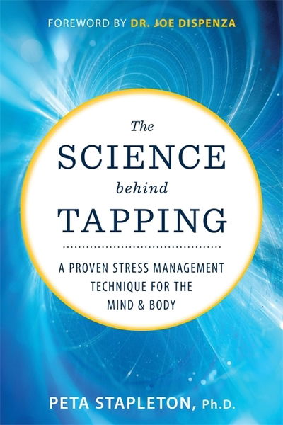 Cover for Peta Stapleton · The Science behind Tapping: A Proven Stress Management Technique for the Mind and Body (Paperback Book) (2022)