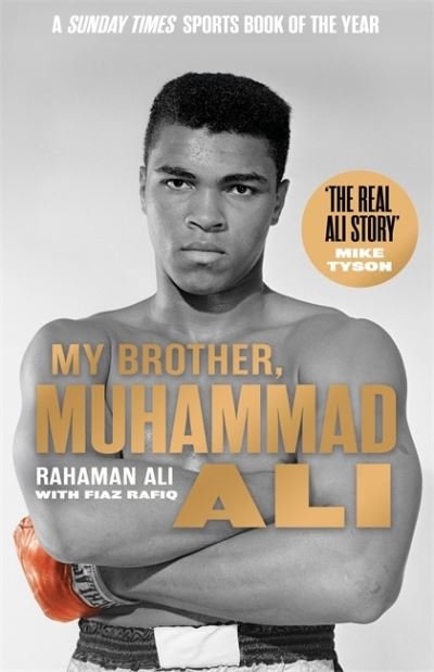 Cover for Rahaman Ali · My Brother, Muhammad Ali: The Definitive Biography of the Greatest of All Time (Paperback Book) (2021)