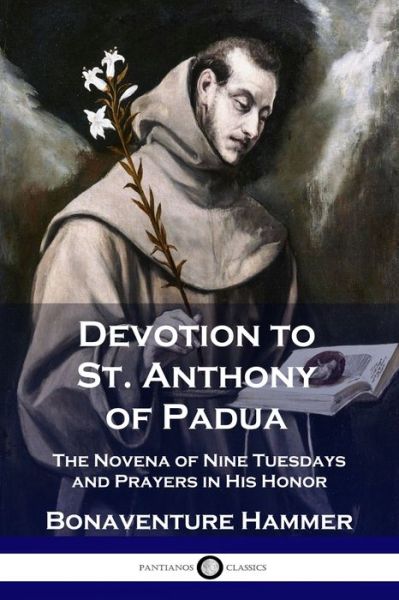 Cover for Bonaventure Hammer · Devotion to St. Anthony of Padua (Paperback Book) (1908)