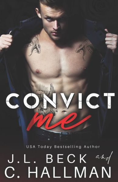 Convict Me - J L Beck - Książki - Independently Published - 9781795711210 - 6 lutego 2019