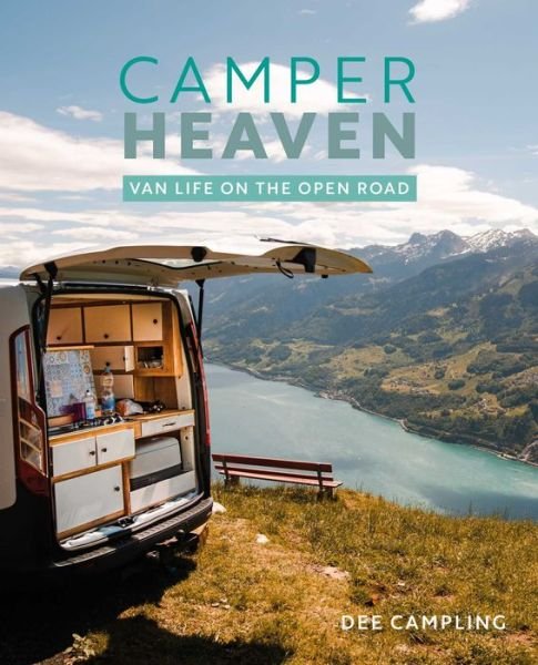 Cover for Dee Campling · Camper Heaven: Van Life on the Open Road (Hardcover bog) (2023)