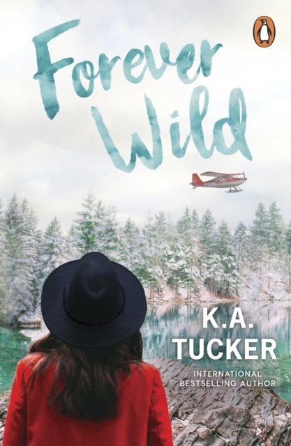 Forever Wild - K.A. Tucker - Bøger - Cornerstone - 9781804947210 - 17. august 2023