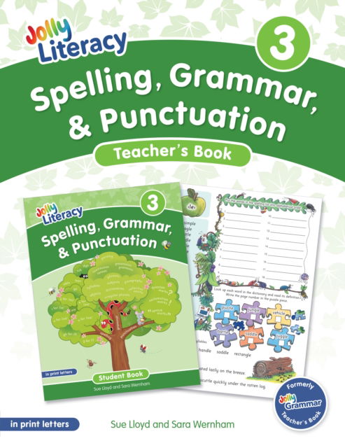 Spelling, Grammar, & Punctuation Teacher's Book 3: In Print Letters - Sue Lloyd - Bøger - Jolly Learning - 9781835822210 - 25. januar 2025