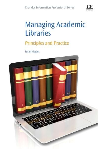 Cover for Higgins · Managing Academic Libraries (Bok) (2016)