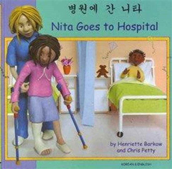 Cover for Henriette Barkow · Nita Goes to Hospital in Korean and English - First Experiences (Paperback Book) (2005)