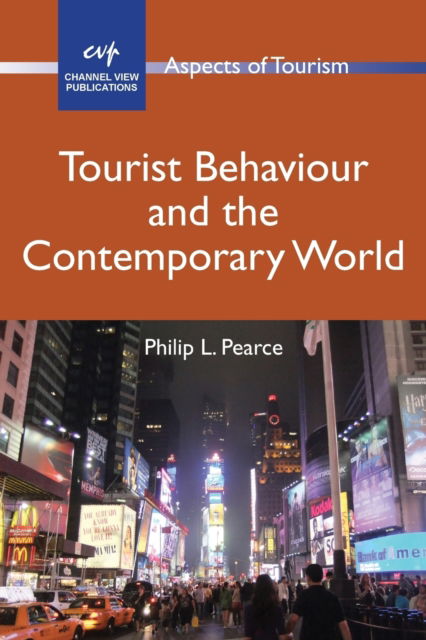 Cover for Philip L. Pearce · Tourist Behaviour and the Contemporary World - Aspects of Tourism (Paperback Book) (2011)