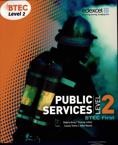 Cover for Debra Gray · BTEC Level 2 First Public Services Student Book - Level 2 BTEC First Public Service (Paperback Book) (2010)