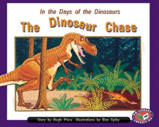 The Dinosaur Chase - Hugh Price - Książki - Cengage Learning New Zealand - 9781869610210 - 23 maja 1997