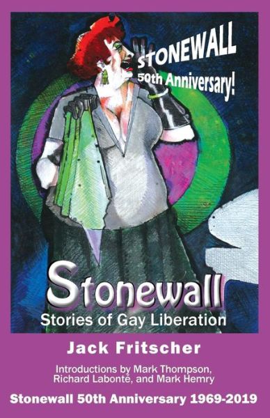 Stonewall - Jack Fritscher - Kirjat - Palm Drive Publishing - 9781890834210 - maanantai 3. kesäkuuta 2019