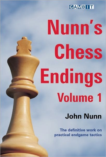 Nunn's Chess Endings - John Nunn - Books - Gambit Publications Ltd - 9781906454210 - May 24, 2010