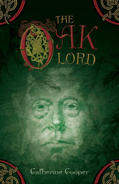 Cover for Catherine Cooper · The Oak Lord (Taschenbuch) [UK edition] (2013)