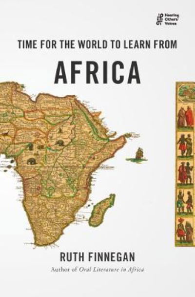 Time for the World to Learn From Africa - Ruth Finnegan - Książki - Balestier Press - 9781911221210 - 25 listopada 2018