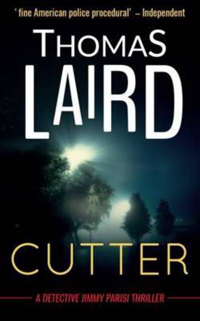 Cover for Thomas Laird · Cutter - Detective Jimmy Parisi Thriller (Paperback Book) (2017)