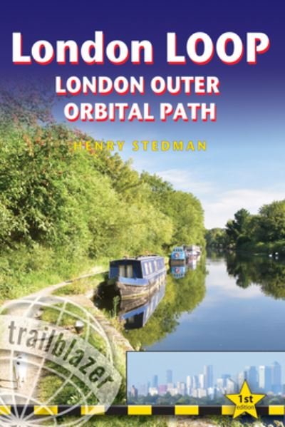 Cover for Henry Stedman · London LOOP - London Outer Orbital Path (Trailblazer British Walking Guides): 48 Trail maps (at just under 1:20,000), Places to stay and eat, public transport information - Trailblazer British Walking Guides (Paperback Bog) (2021)