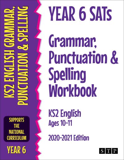 Year 6 SATs Spelling Workbook KS2 English: 2020-2021 Edition - STP Books - Książki - Swot Tots Publishing Ltd - 9781912956210 - 23 sierpnia 2020