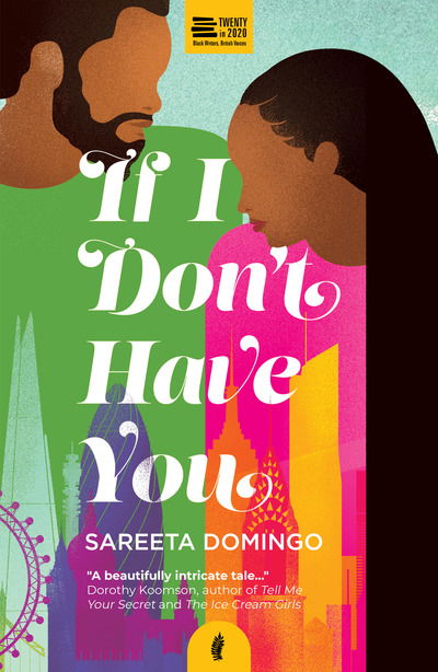 Cover for Sareeta Domingo · If I Don't Have You: A captivating, sexy romance that tests the limits of love at first sight... - Twenty in 2020 (Paperback Book) (2020)