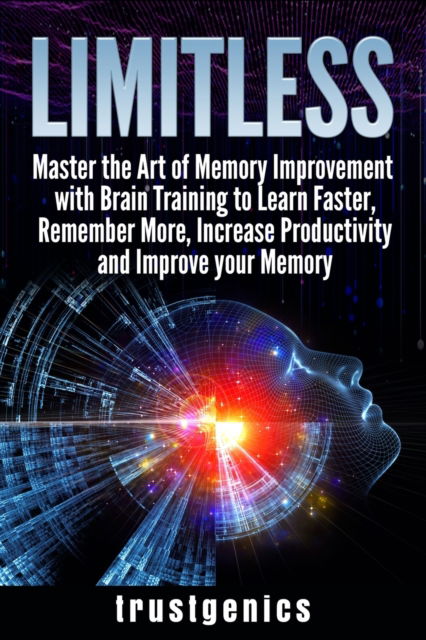 Limitless - Trust Genics - Books - Fortune Publishing - 9781913397210 - September 7, 2019