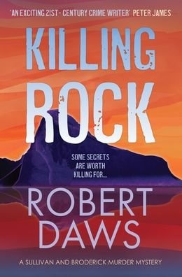 Cover for Robert Daws · Killing Rock - A Sullivan and Broderick Murder Mystery (Hardcover Book) (2020)
