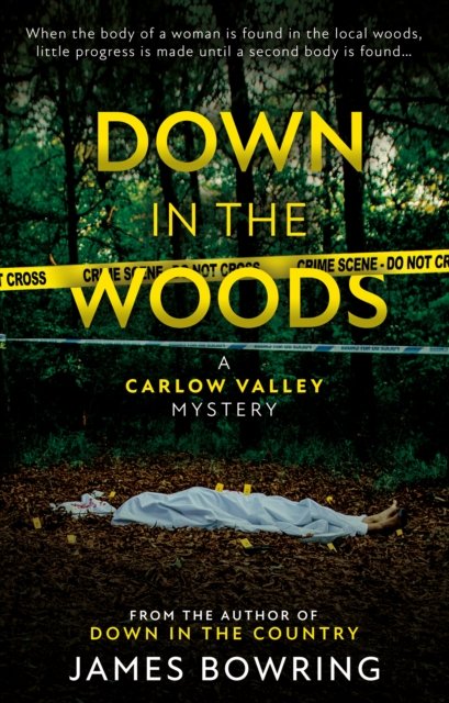 Cover for James Bowring · Down in the Woods: A Carlow Valley Mystery (Paperback Bog) (2023)