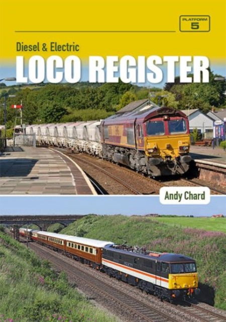 Cover for Andy Chard · Diesel &amp; Electric Loco Register 6th Edition (Taschenbuch) [6 New edition] (2024)