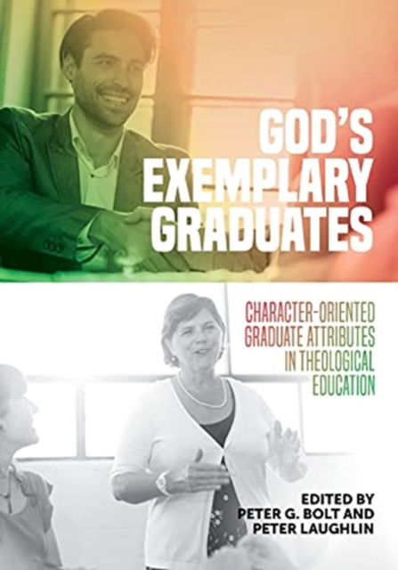 Cover for Peter G Bolt · God's Exemplary Graduates (Paperback Book) (2021)