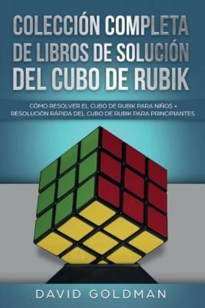 Cover for David Goldman · Colección Completa de Libros de Solución Del Cubo de Rubik (Buch) (2019)