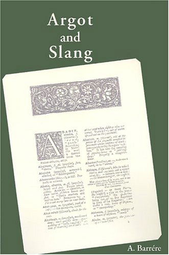 Cover for A. Barrere · Argot and Slang (Paperback Book) (2001)