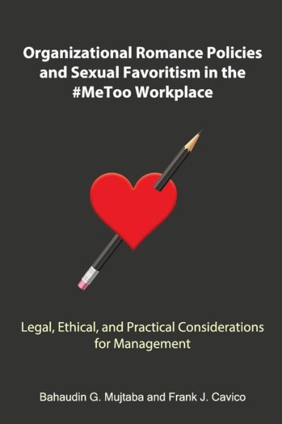 Cover for Bahaudin Ghulam Mujtaba · Organizational Romance Policies and Sexual Favoritism in the #MeToo Workplace (Paperback Book) (2022)