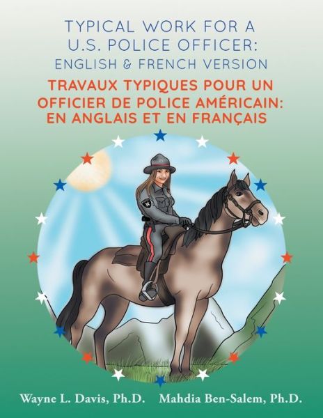 Typical work for a U.S. police officer - Wayne L Davis - Books - Logiudice Publishing - 9781940803210 - September 18, 2019