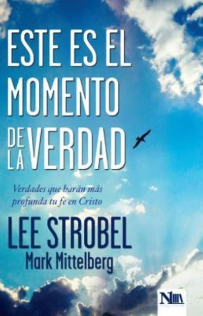Cover for Lee Strobel · Este Es El Momento de la Verdad (Paperback Book) (2016)