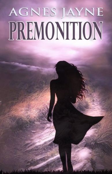 Cover for Agnes Jayne · Premonition (Paperback Book) (2015)