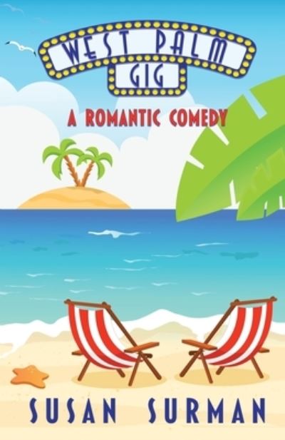 West Palm Gig - Susan Surman - Books - Prospective Press - 9781943419210 - August 30, 2016
