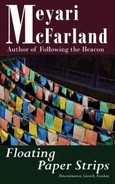 Cover for Meyari McFarland · Floating Paper Strips (Paperback Book) (2016)