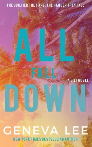 Cover for Geneva Lee · All Fall Down (Paperback Book) (2016)