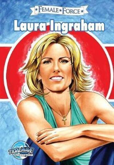 Cover for Jerome Maida · Female Force: Laura Ingraham - Female Force (Paperback Book) (2018)