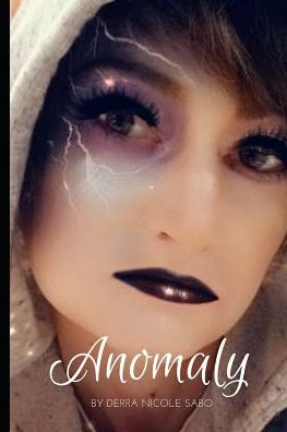 Cover for Derra Nicole Sabo · Anomaly (Paperback Book) (2019)