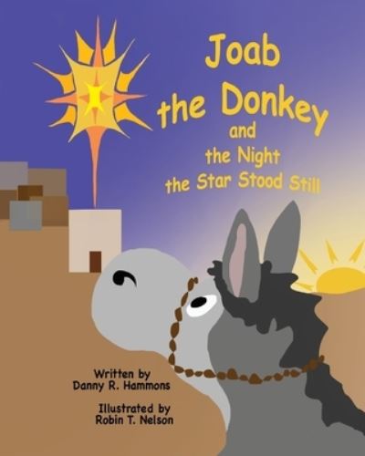 Cover for Danny R Hammons · Joab the Donkey and the Night the Star Stood Still (Paperback Book) (2019)