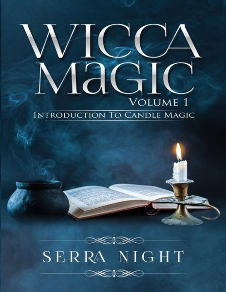 Cover for Serra Night · Wicca Magic Volume 1: Introduction To Candle Magic (Paperback Book) (2019)